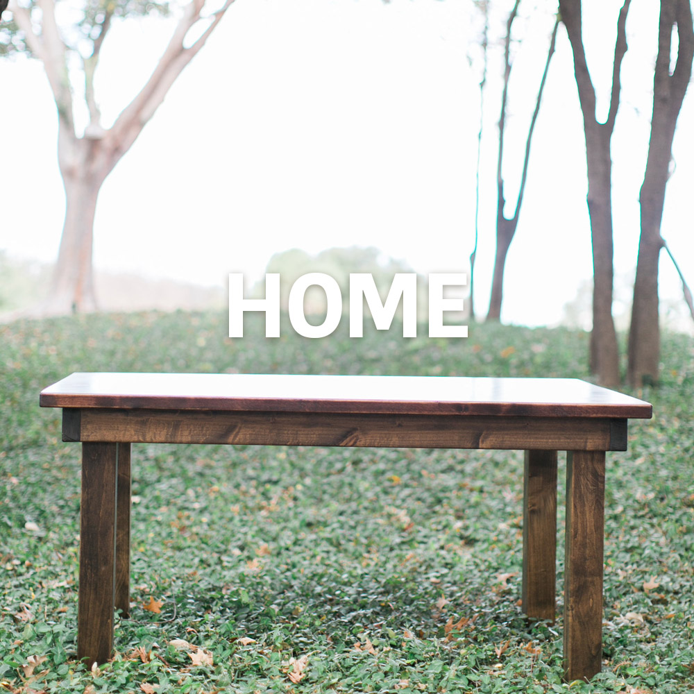wood table labeled "home"